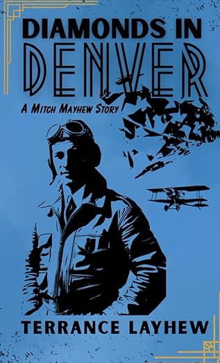 Diamonds in Denver: A Mitch Mayhew Story - Terrance Layhew